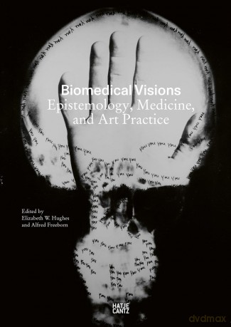 Biomedical Visions: Epistemology, Medicine and Art Practice - Elizabeth Huges [KSIĄŻKA]