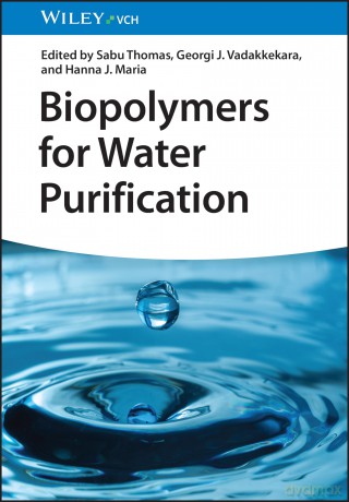 Biopolymers for Water Purification - Sabu Thomas [KSIĄŻKA]