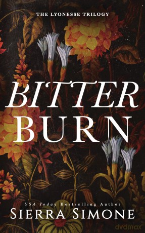 Bitter Burn: A Dark Why Choose Romance - Sierra Simone [KSIĄŻKA]