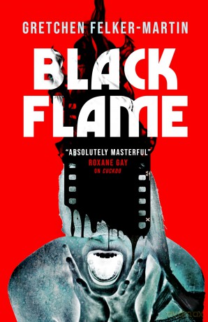 Black Flame - Gretchen Felker-Martin [KSIĄŻKA]
