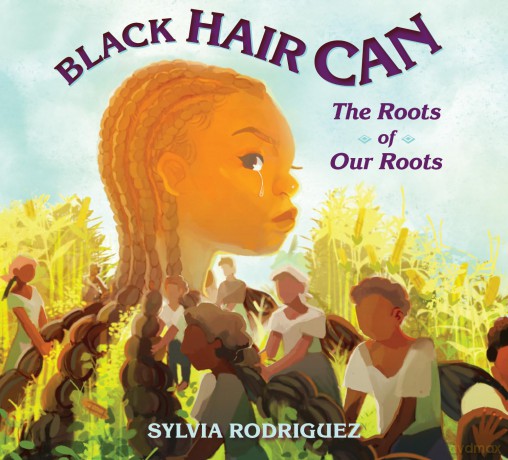 Black Hair Can: The Roots of Our Roots - Sylvia Rodriguez [KSIĄŻKA]