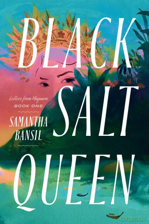 Black Salt Queen: 1 - Samantha Bansil [KSIĄŻKA]