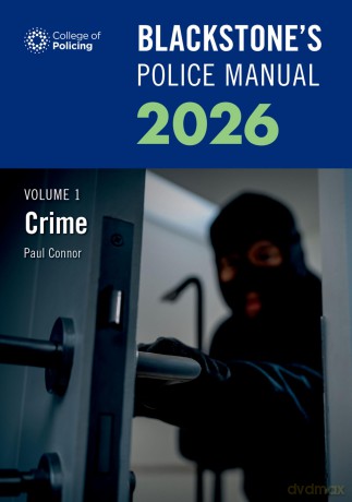 Blackstone's Police Manuals Volume 1: Crime 2026: Crime + Evidence and Procedure + general Police Duties - Paul Connor [KSIĄŻKA]