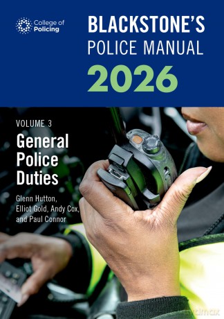 Blackstone's Police Manuals Volume 3: General Police Duties 2026 - Paul Connor [KSIĄŻKA]