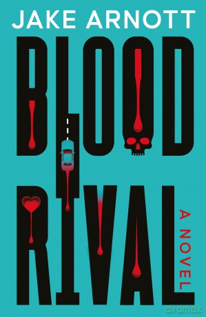 Blood Rival - Jake Arnott [KSIĄŻKA]