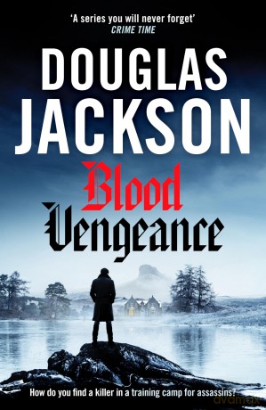 Blood Vengeance: Perfect for fans of Bernie Gunther and Blackout - Douglas Jackson [KSIĄŻKA]