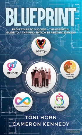 Blueprint: From Start to Success - The Essential Guide to a Thriving Employee Resource Group - Toni Horn [KSIĄŻKA]