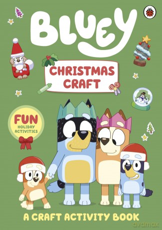 Bluey: Christmas Craft: A festive activity book for kids - Bluey [KSIĄŻKA]