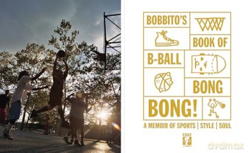 Bobbito's Book of B-Ball Bong Bong!: A Memoir of Sports, Style, and Soul - Bobbito Garcia [KSIĄŻKA]