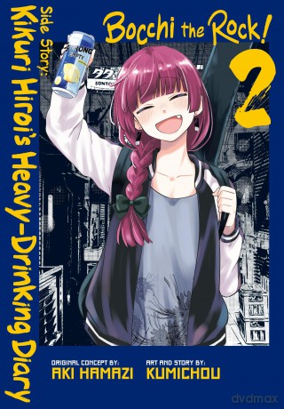 Bocchi the Rock! Side Story: Kikuri Hiroi's Heavy-Drinking Diary, Vol. 2: Volume 2 - Aki Hamazi [KOMIKS]