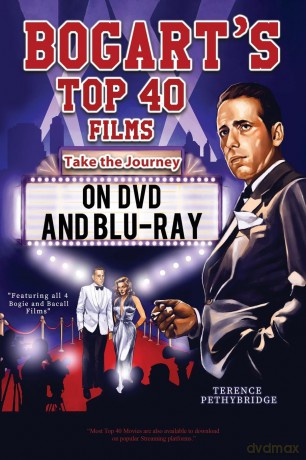 Bogart's Top 40 Films - Take the Journey on DVD and Blu-ray - Terence Pethybridge [KSIĄŻKA]