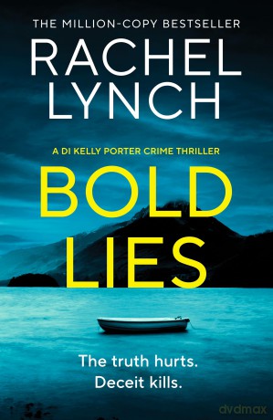 Bold Lies: DI Kelly Porter Book Five - Rachel Lynch [KSIĄŻKA]