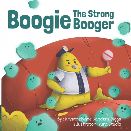 Boogie: The Strong Booger - Krystaelynne Sanders Diggs [KSIĄŻKA]