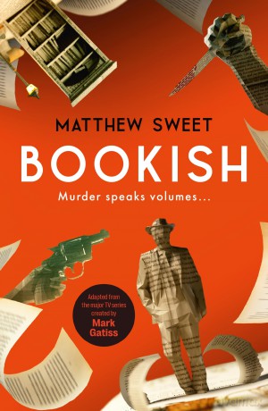 Bookish: a witty, warm-hearted mystery perfect for book lovers - Matthew Sweet [KSIĄŻKA]