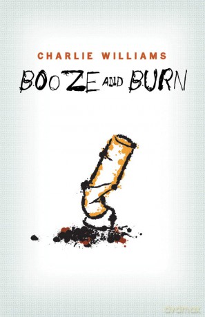 Booze and Burn: 2 - Charlie Williams [KSIĄŻKA]