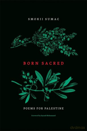 Born Sacred: Poems for Palestine - Smokii Sumac [KSIĄŻKA]