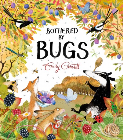 Bothered by Bugs: A funny environmental story celebrating marvellous minibeasts, from the award-winning Emily Gravett: 3 - Emily Gravett [KSIĄŻKA]