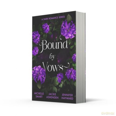 Bound By Vows: A Dark Romance Series: Three spicy dark romances perfect for fans of billionaires and marriages of convenience in 2025! - Michelle Smart [KSIĄŻKA]
