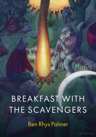 Breakfast with the Scavengers - Ben Rhys Palmer [KSIĄŻKA]