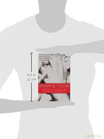 Breaking the Cycle: Free Yourself from Sex Addiction, Porn Obsession and Shame. - George Collins [KSIĄŻKA]