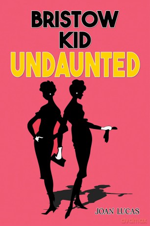 Bristow Kid - Undaunted - Joan Lucas [KSIĄŻKA]