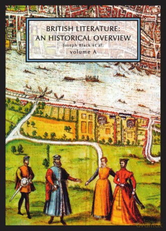 British Literature: v. A: A Historical Overview: An Historical Overview, Volume A - Joseph Black [KSIĄŻKA]