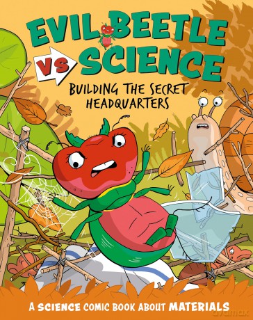 Building the Secret Headquarters: A Science Comic Book About Materials - Paul Mason [KSIĄŻKA]