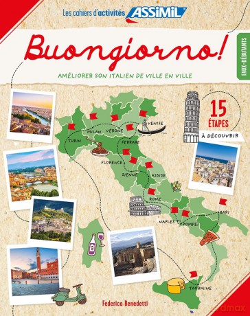 Buongiorno! Cahier D'activite Italien: Buongiorno! Jeu de Piste Pour Améliorer Son Italien - Federico Benedetti [KSIĄŻKA]