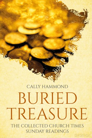 Buried Treasure: The Collected Church Times Sunday Readings - Cally Hammond [KSIĄŻKA]