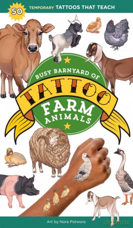 Busy Barnyard of Tattoo Farm Animals: 50 Temporary Tattoos that Teach [KSIĄŻKA]