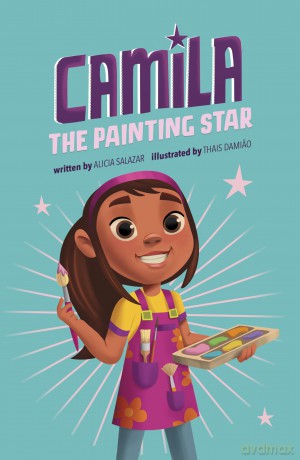 Camila the Painting Star - Alicia Salazar [KSIĄŻKA]