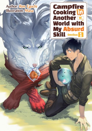 Campfire Cooking in Another World With My Absurd Skill: Omnibus 1 - Kevin Chen [KSIĄŻKA]