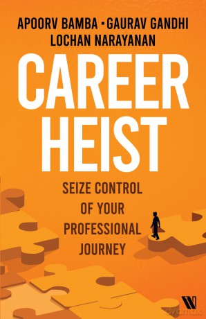 Career Heist: Seize Control of Your Professional Journey - Gaurav Gandhi [KSIĄŻKA]