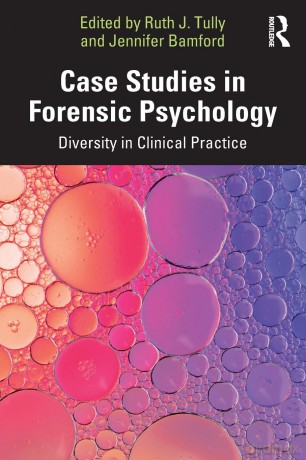 Case Studies in Forensic Psychology: Diversity in Clinical Practice - Ruth J. Tully [KSIĄŻKA]