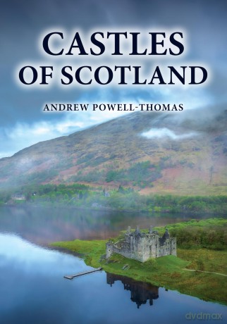 Castles of Scotland - Andrew Powell-Thomas [KSIĄŻKA]