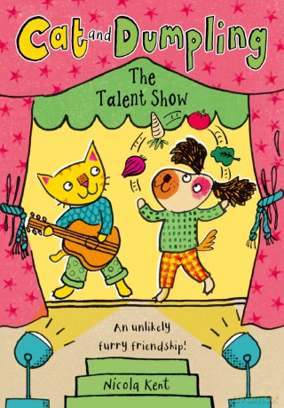 Cat and Dumpling: The Talent Show - Nicola Kent [KSIĄŻKA]