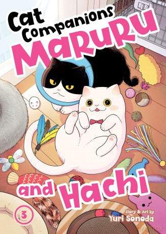Cat Companions Maruru and Hachi Vol. 3 - Yuri Sonoda [KOMIKS]