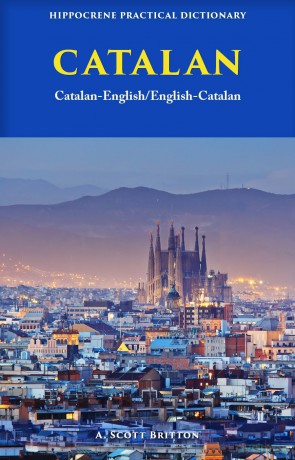 Catalan-English/ English-Catalan Practical Dictionary - A. Scott Britton [KSIĄŻKA]