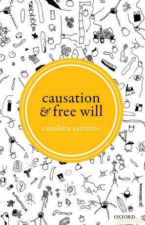Causation and Free Will - Carolina Sartorio [KSIĄŻKA]