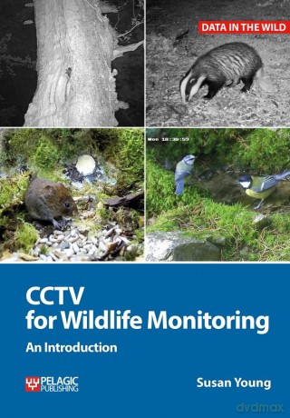 CCTV for Wildlife Monitoring - An Introduction - Susan Young [KSIĄŻKA]