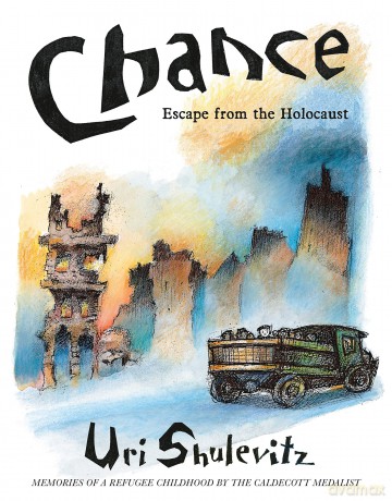 Chance: Escape from the Holocaust - Uri Shulevitz [KSIĄŻKA]