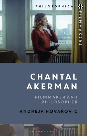 Chantal Akerman: Filmmaker and Philosopher - Andreja Novakovic [KSIĄŻKA]