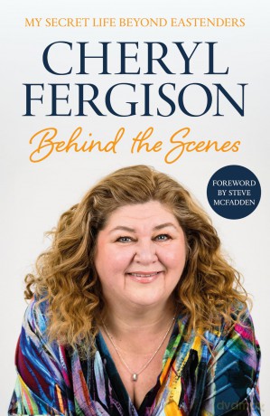 Cheryl Fergison: Behind The Scenes - My Secret Life Beyond EastEnders - Cheryl Fergison [KSIĄŻKA]