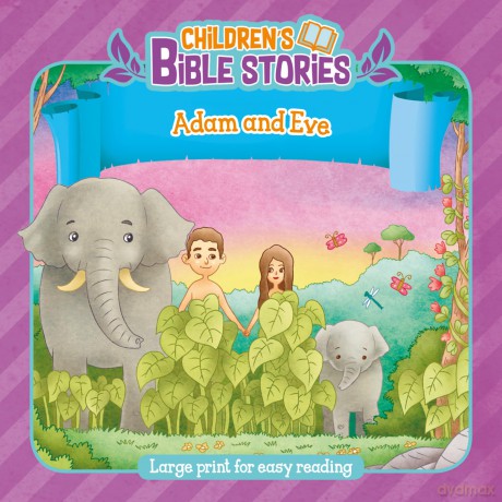 Children's Bible Stories: Adam and Eve - Authentic Media [KSIĄŻKA]