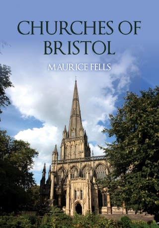 Churches of Bristol - Maurice Fells [KSIĄŻKA]