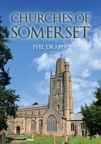 Churches of Somerset - Phil Draper [KSIĄŻKA]