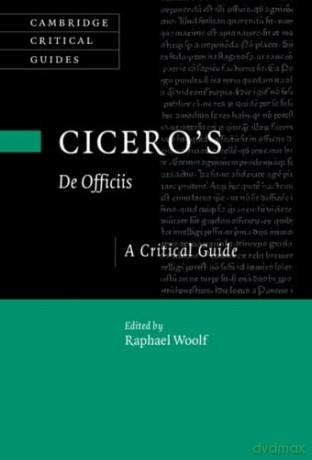 Cicero's 'De Officiis': A Critical Guide - Raphael Woolf [KSIĄŻKA]