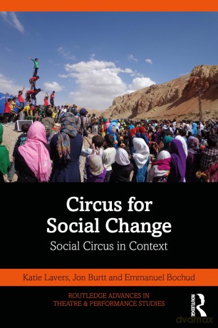 Circus for Social Change: Social Circus in Context - Emmanuel Bochud [KSIĄŻKA]