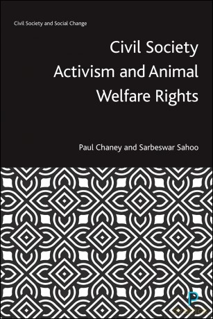 Civil Society Activism and Animal Welfare Rights - Paul Chaney [KSIĄŻKA]