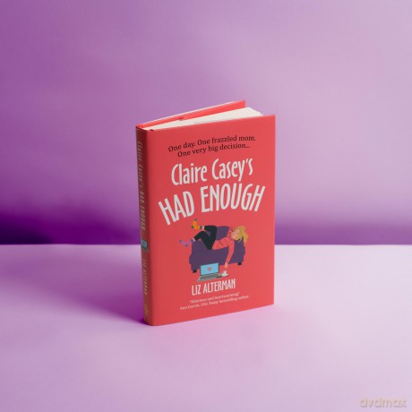 Claire Casey's Had Enough - Liz Alterman [KSIĄŻKA]